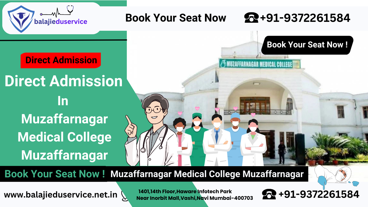 9372261584@Direct Admission In Muzaffarnagar Medical College Muzaffarnagar